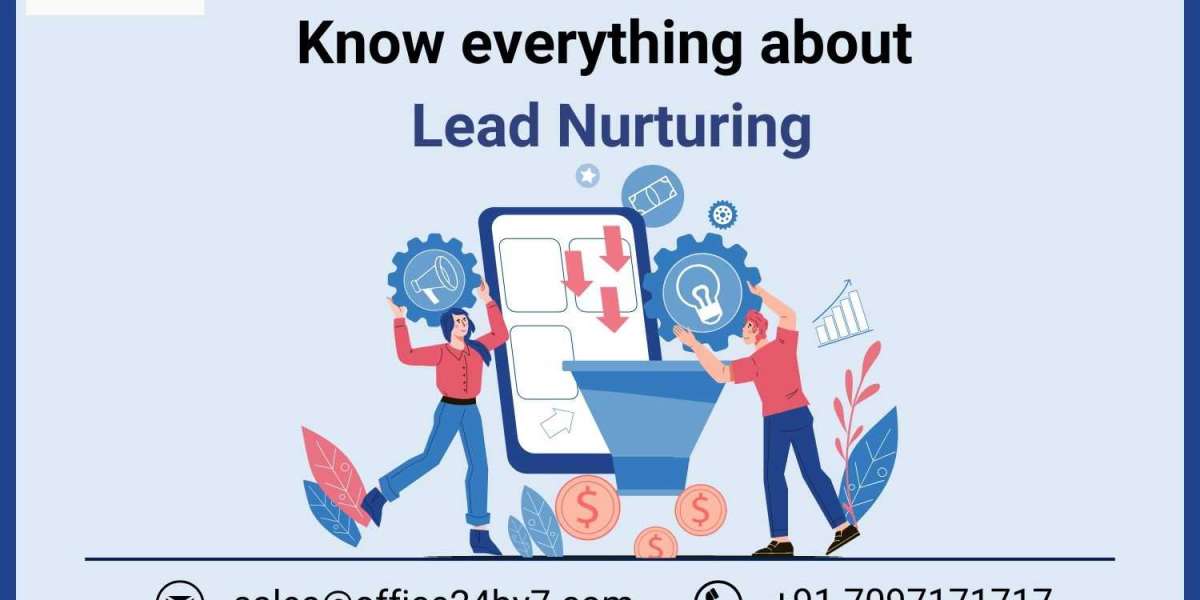 Know Everything About Lead Nurturing