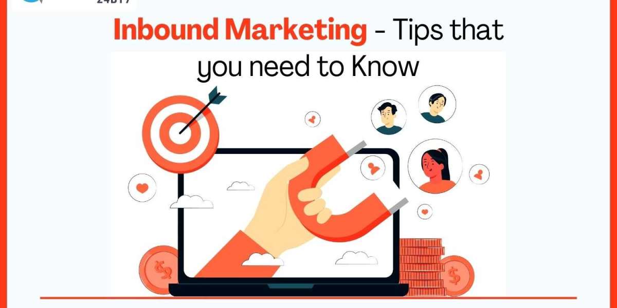 Inbound Marketing - Tips that You Need to Know