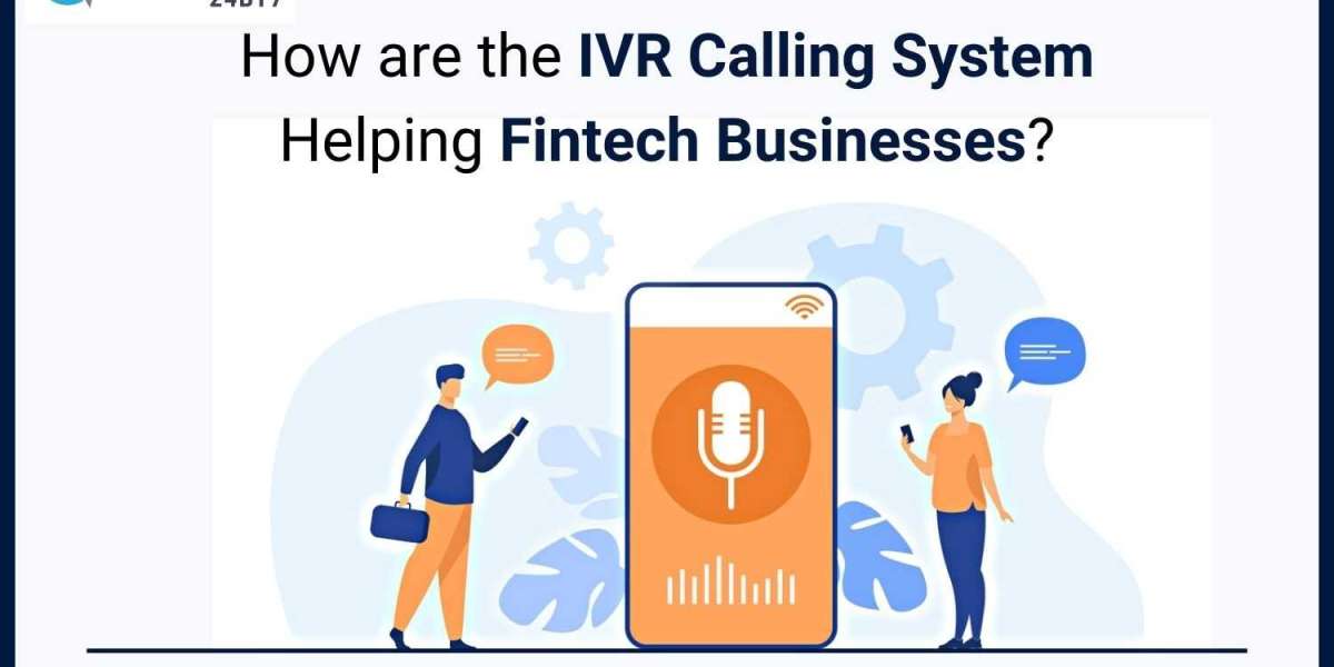 How are the IVR Calling System Helping Fintech Businesses?