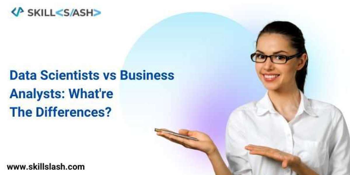Data Scientists vs Business Analysts: What're The Differences?