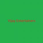 Vijay Entertainers