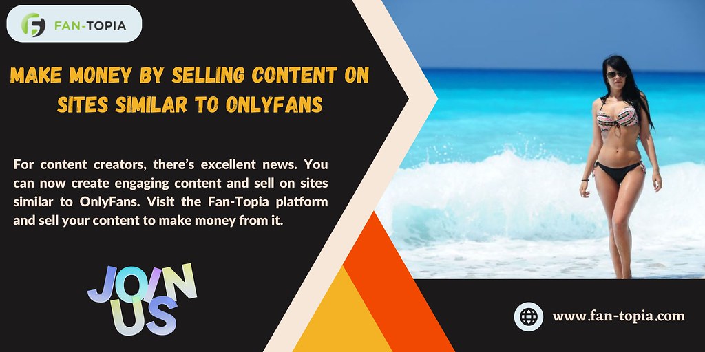 Make Money by Selling content on Sites Similar to OnlyFans
