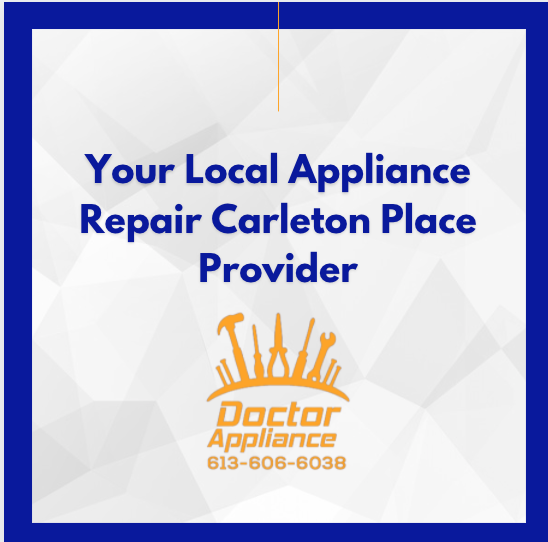 Appliance Repair Carleton Place - Doctor Appliance
