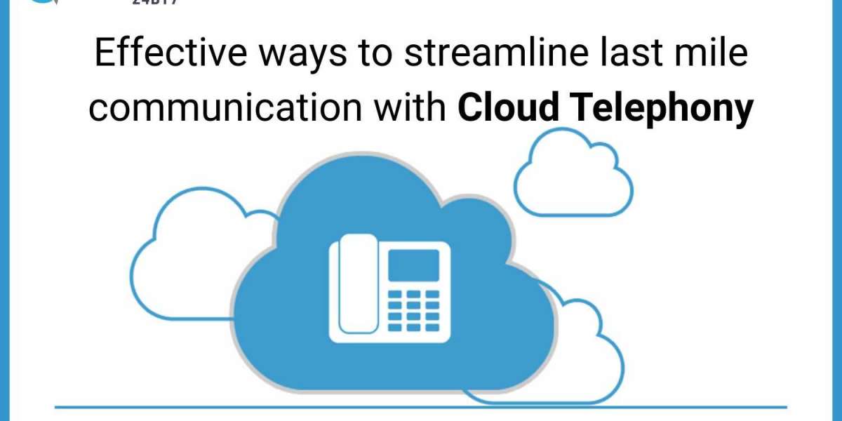 Effective Ways to Streamline last mile Communication with Cloud Telephony