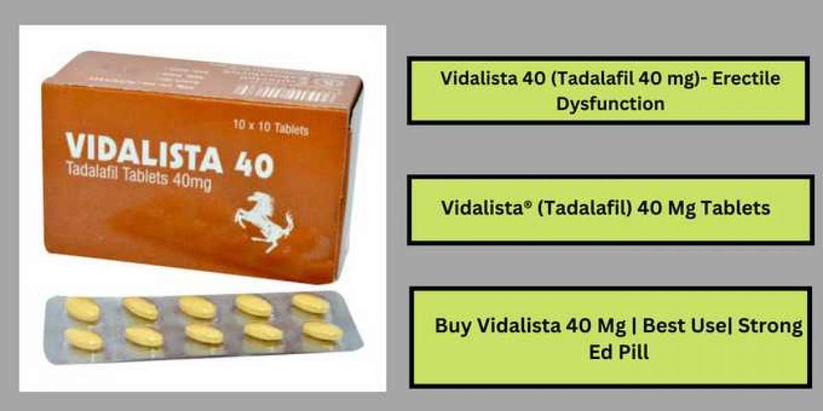 Vidalista 40 Erectile Dysfunction [2023] Tablets