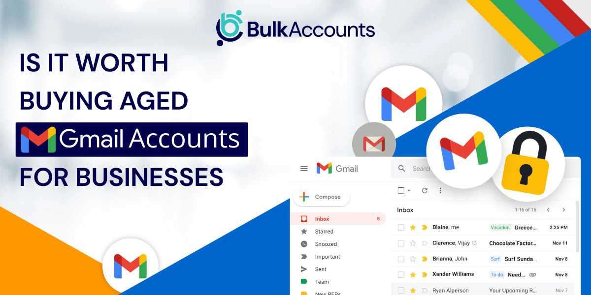 Is It Worth Buying Aged Gmail Accounts for Businesses