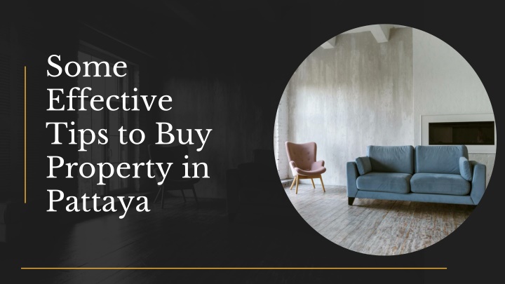 PPT - Some Effective Tips to Buy Property in Pattaya PowerPoint Presentation - ID:11871022
