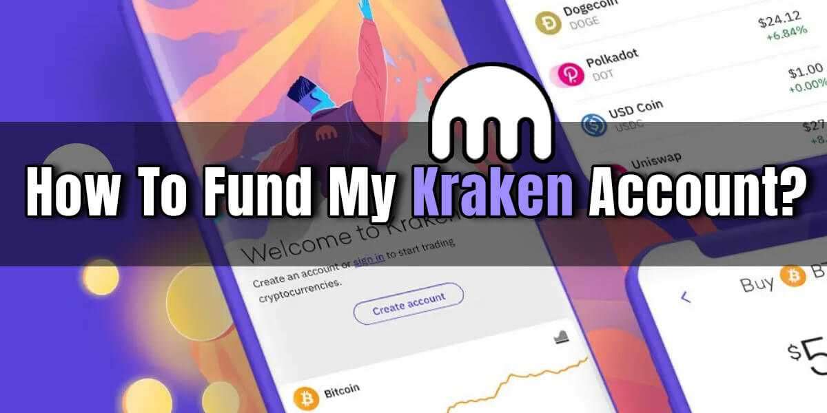 How do I fund my Kraken account? | 1(800)-795-1564