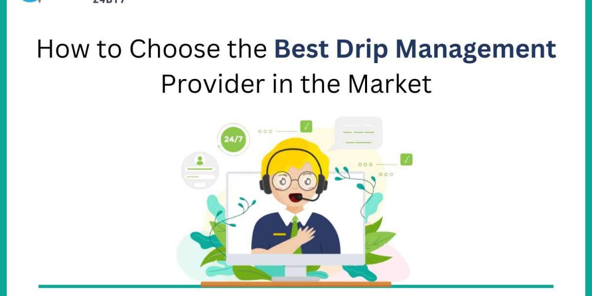 How to Choose the Best Drip Management Provider in the Market