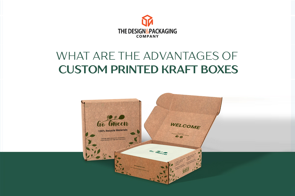 What Are The Advantages Of Custom Printed Kraft Boxes? – dnpackaging