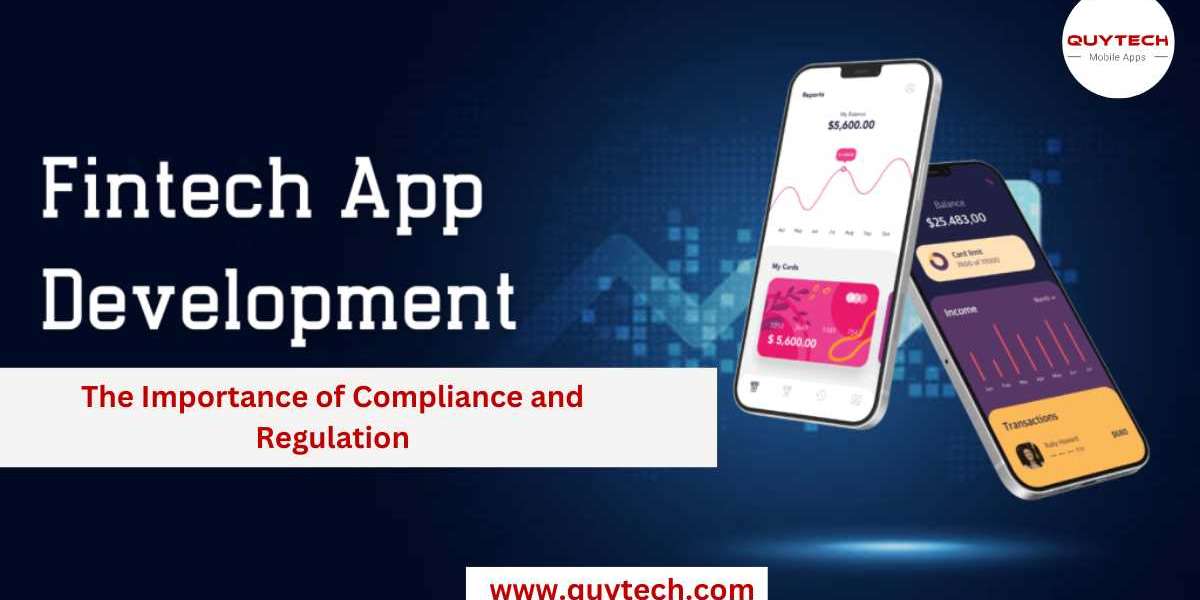 Fintech App Development: The Importance of Compliance and Regulation