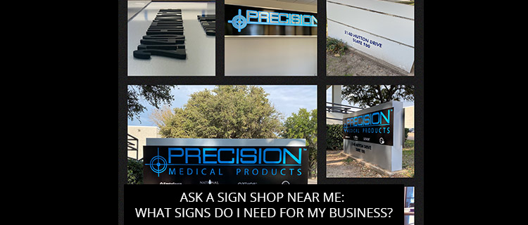 Ask A Sign Shop Near Me: What Signs Do I Need For My Business? - Signcraft And Graphics