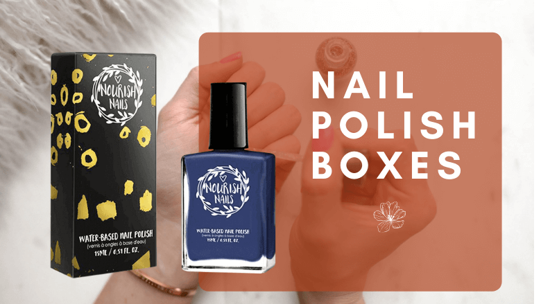 Why You Need Adorable Nail Polish Packaging Boxes?