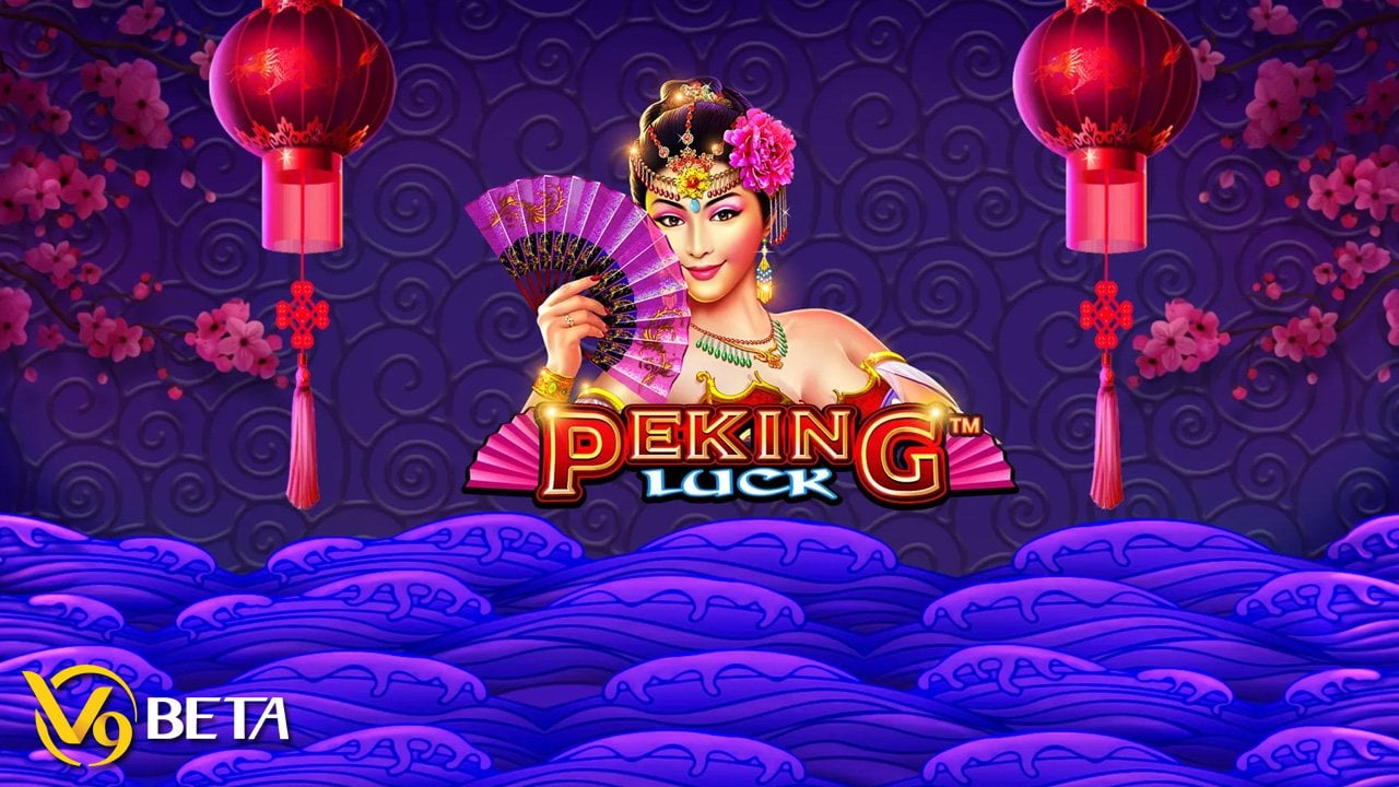 Hướng dẫn cách chơi Peking Luck Slot chi tiết tại nhà cái