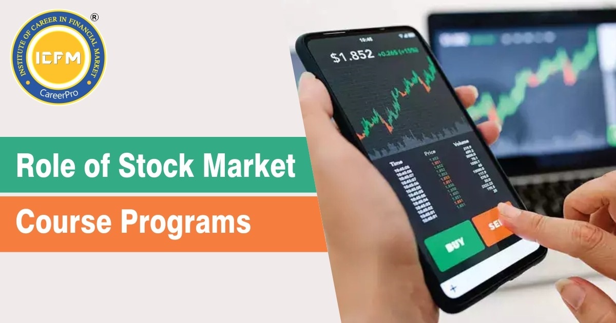 Role of Stock Market Course Programs  - ICFMINDIA