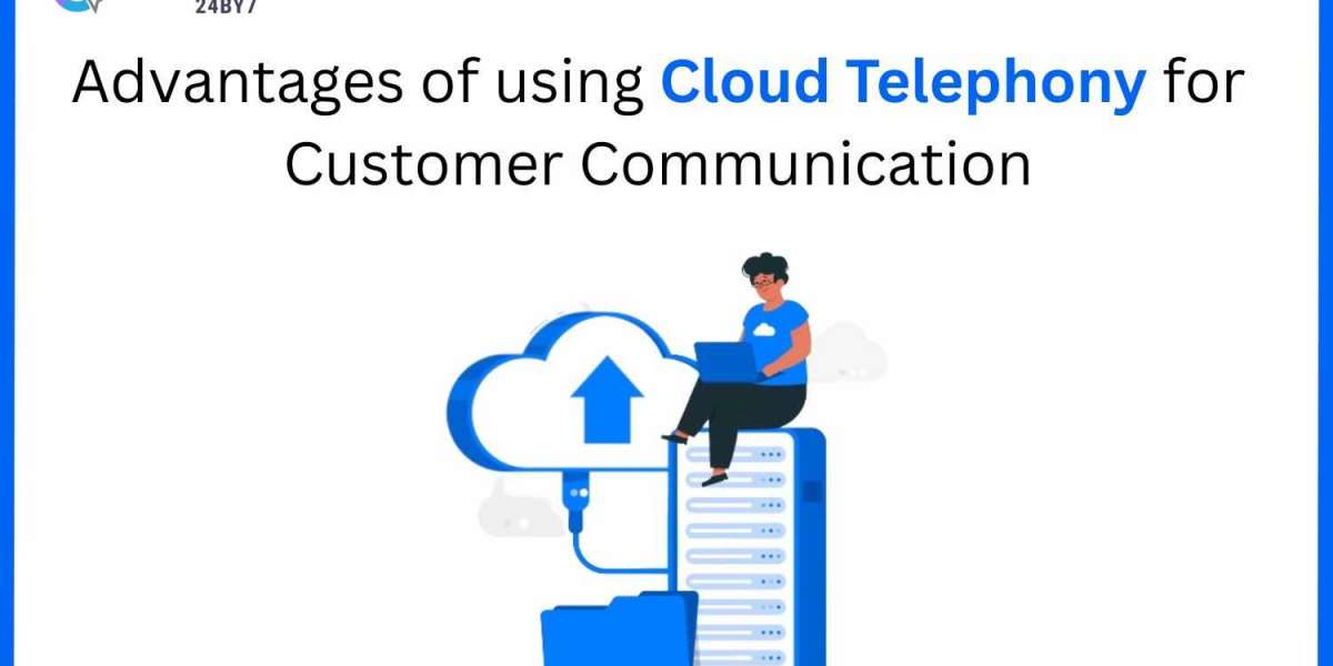 Advantages of using Cloud Telephony for Customer Communication