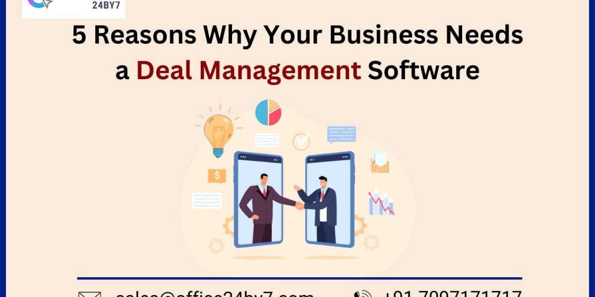 5 Reasons Why Your Business Needs a Deal Management Software