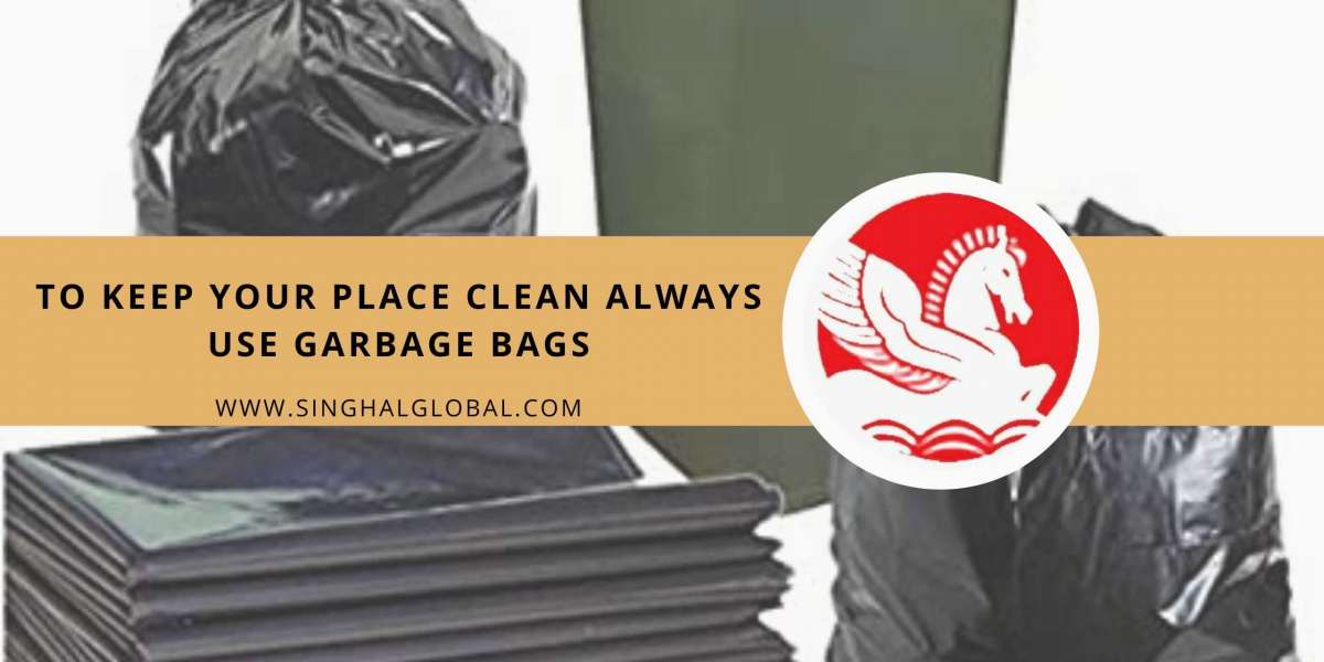 To Keep Your Place Clean Always Use Garbage Bags