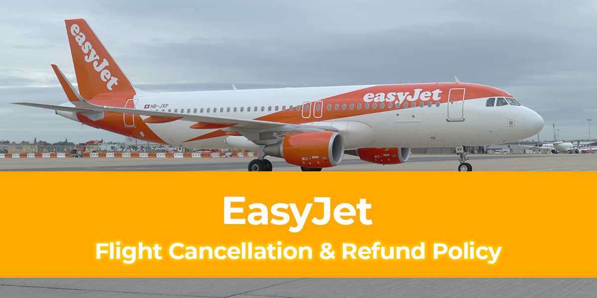 What is Easyjet Airlines Cancellation Policy?