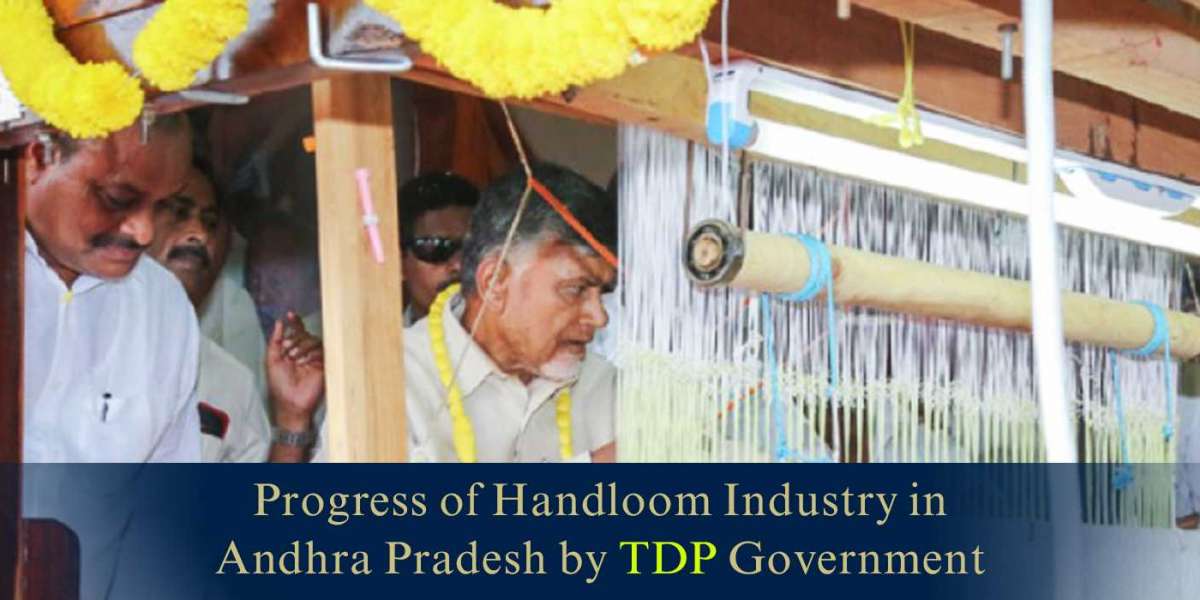 Progress of Handloom Industry in Andhra Pradesh by TDP Government.