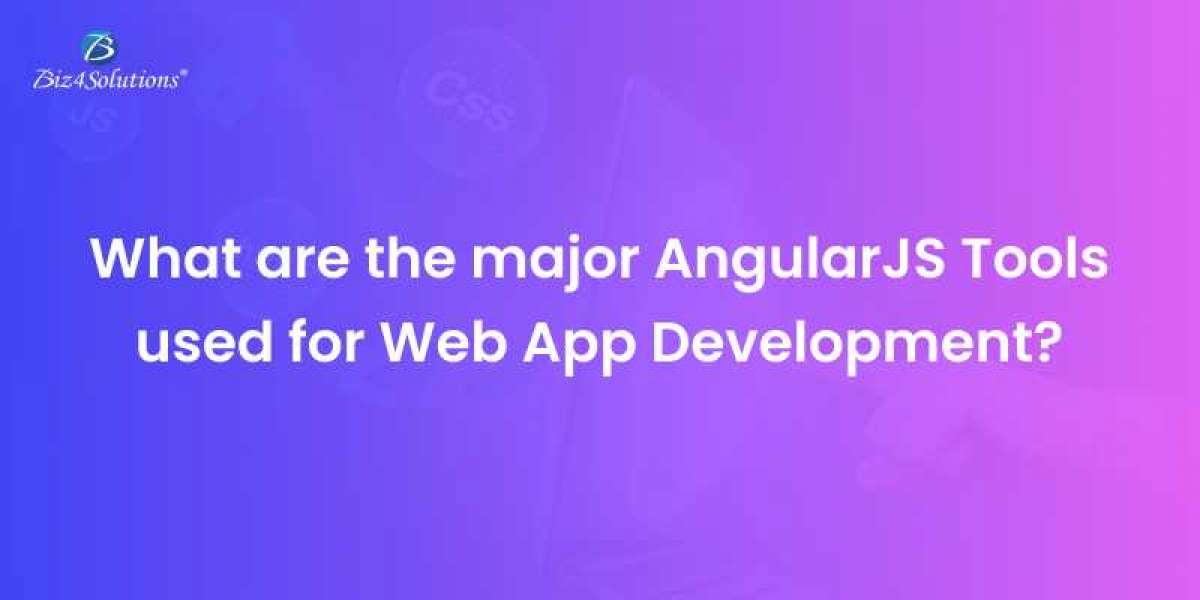 Significant AngularJS Tools for Web App Development!