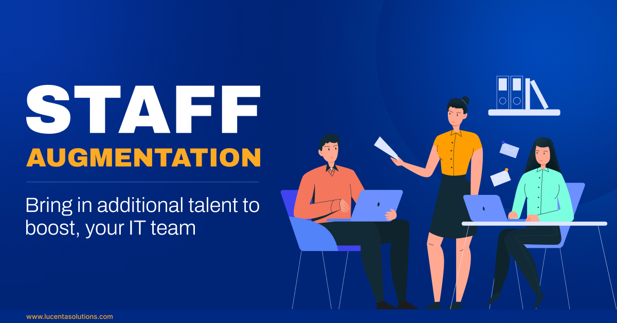 Staff Augmentation: Bring in Additional Talent to Boost
