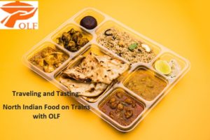 Traveling and Tasting: North Indian Food on Trains with OLF - Write on Wall "Global Community of writers"
