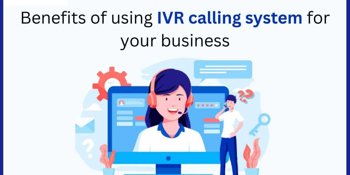 Benefits of using IVR calling system for your business