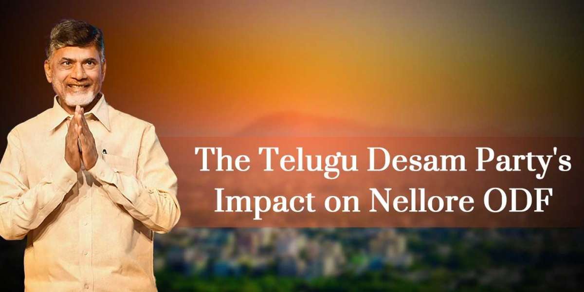 The Telugu Desam Party's Impact on Nellore ODF