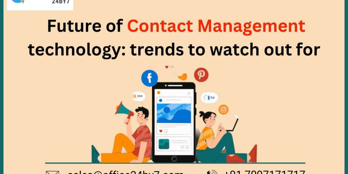 Future of Contact Management Technology: Trends to Watch Out For