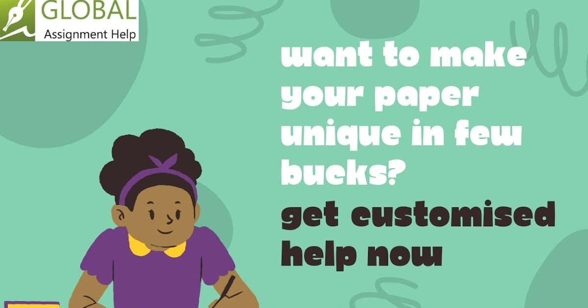 Want to Make Your Paper Unique in Few Bucks? Get Customised Help Now