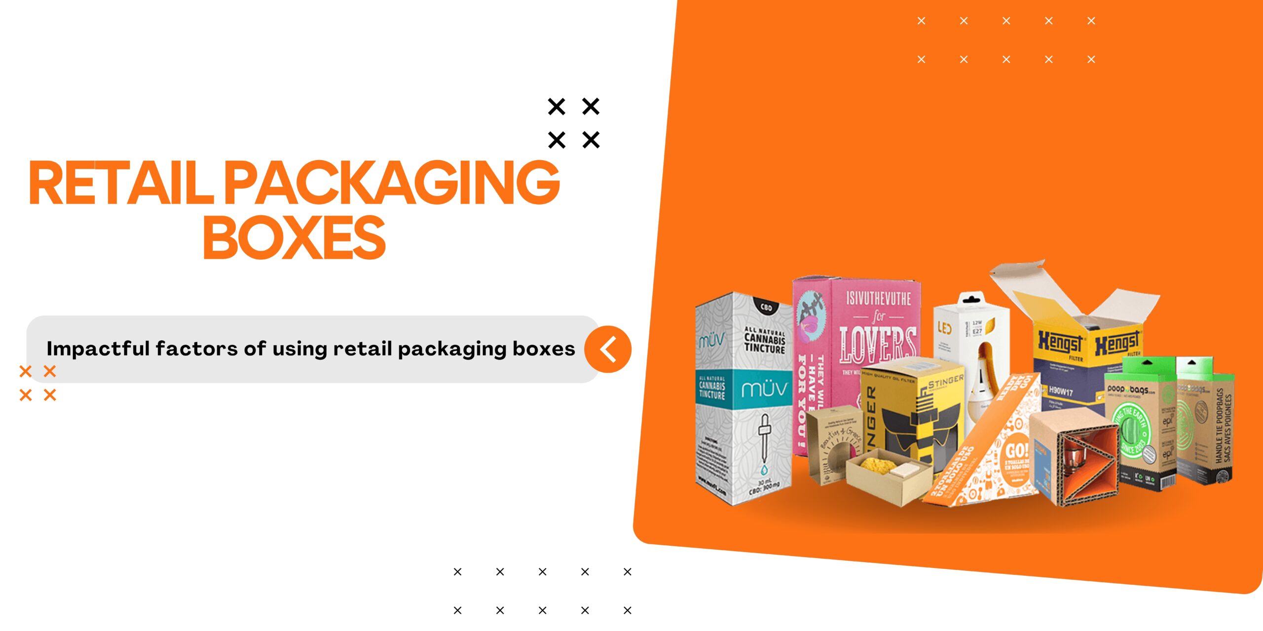 Impactful Factors of Using Retail Packaging Boxes