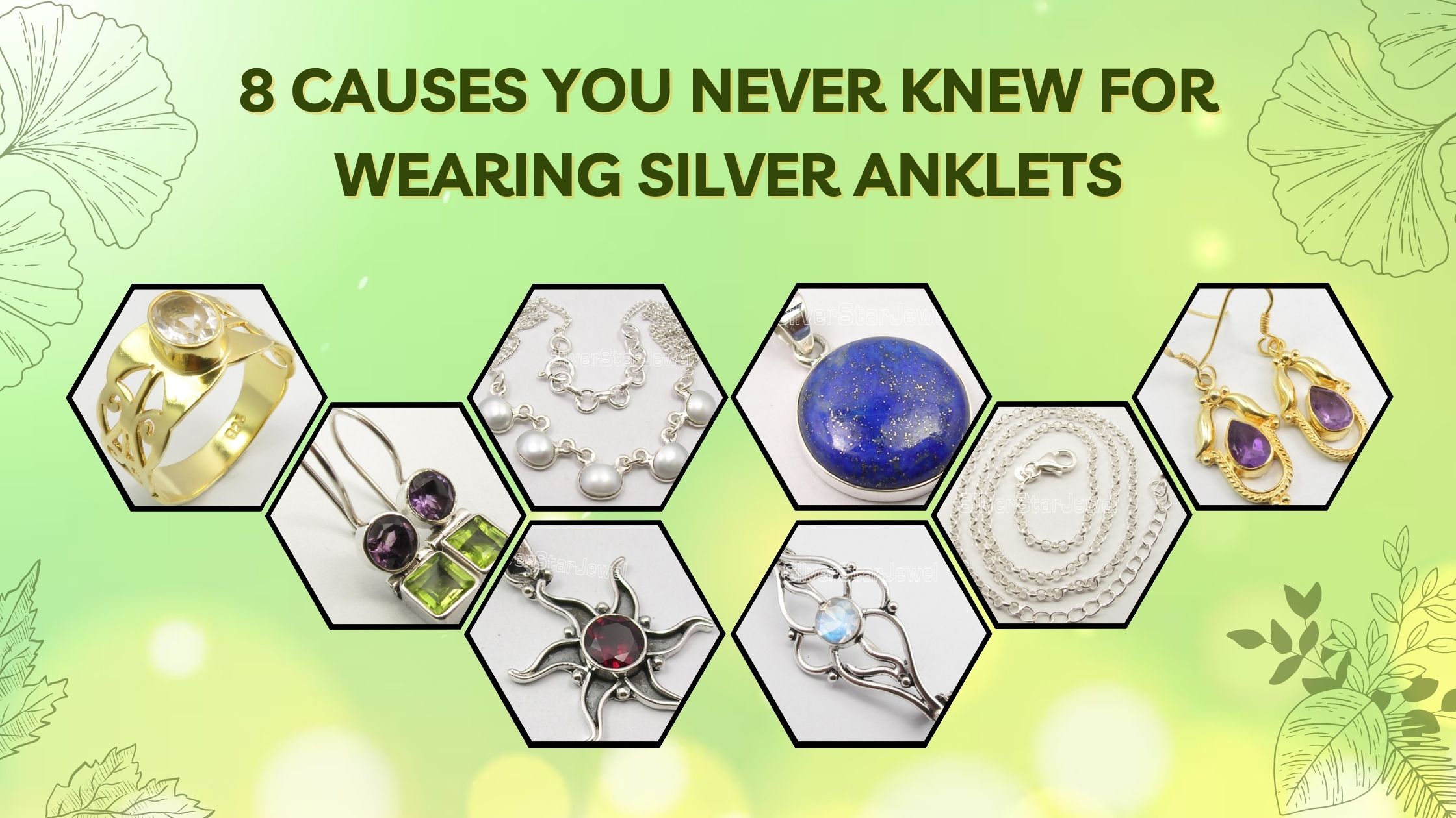 8 Causes You Never Knew for Wearing Silver Anklets