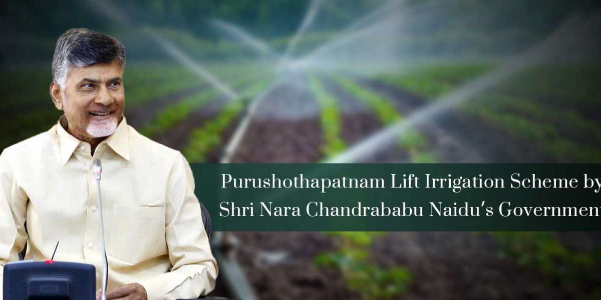 Purushothapatnam Lift Irrigation Scheme by Shri Nara Chandrababu Naidu’s Government