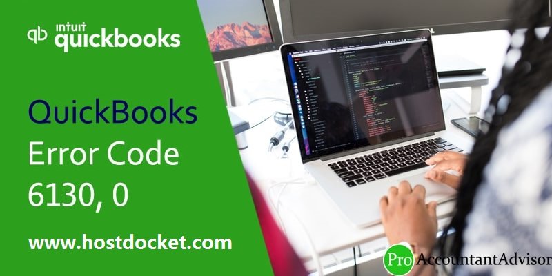 Fixation of QuickBooks Error Code 6130, 0 [9 Easy Methods]