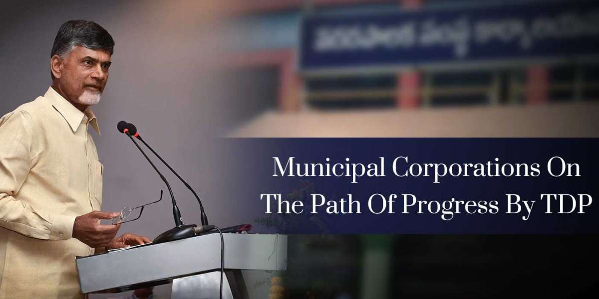 Municipal Corporations On The Path Of Progress By TDP