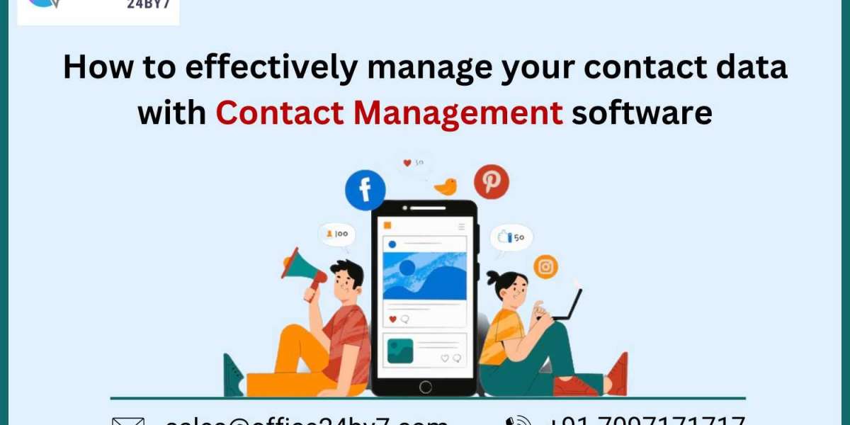 How to Effectively Manage Your Contact Data with Contact Management Software