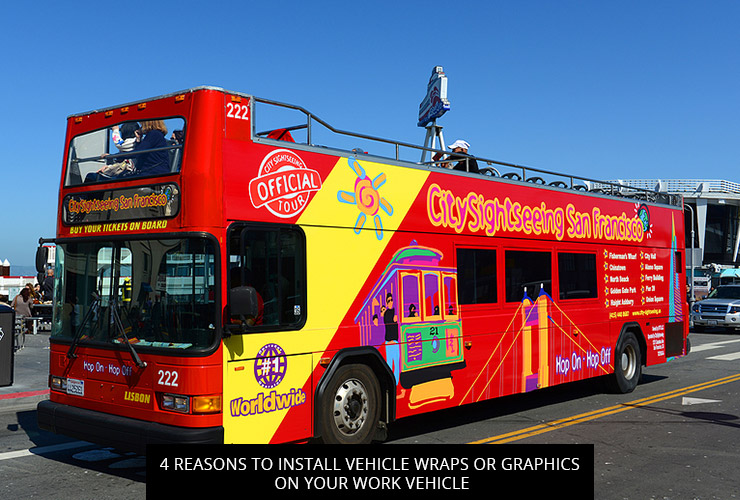 4 Reasons To Install Vehicle Wraps Or Graphics On Your Work Vehicle | Bakersfield Signs And Graphics