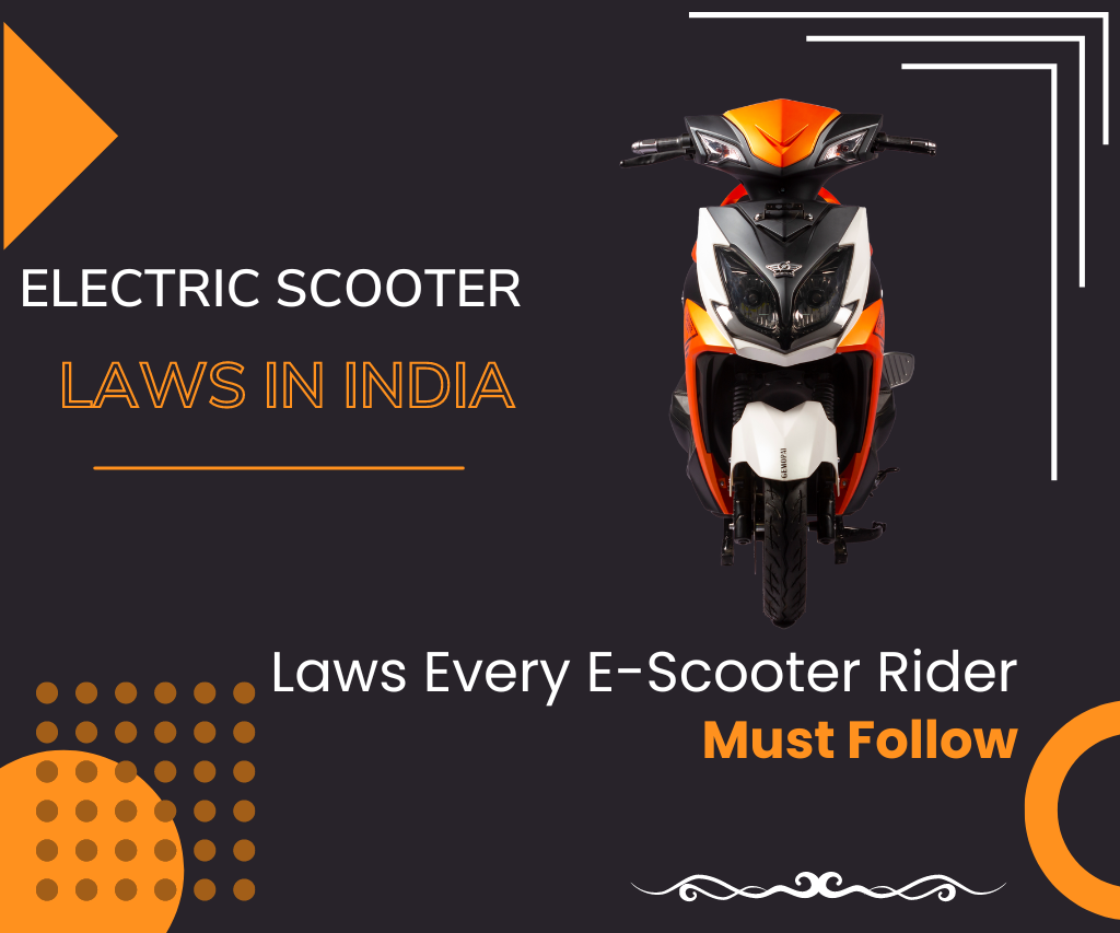 Electric Scooter Laws in India- Rules Every E-Scooter Rider Follow