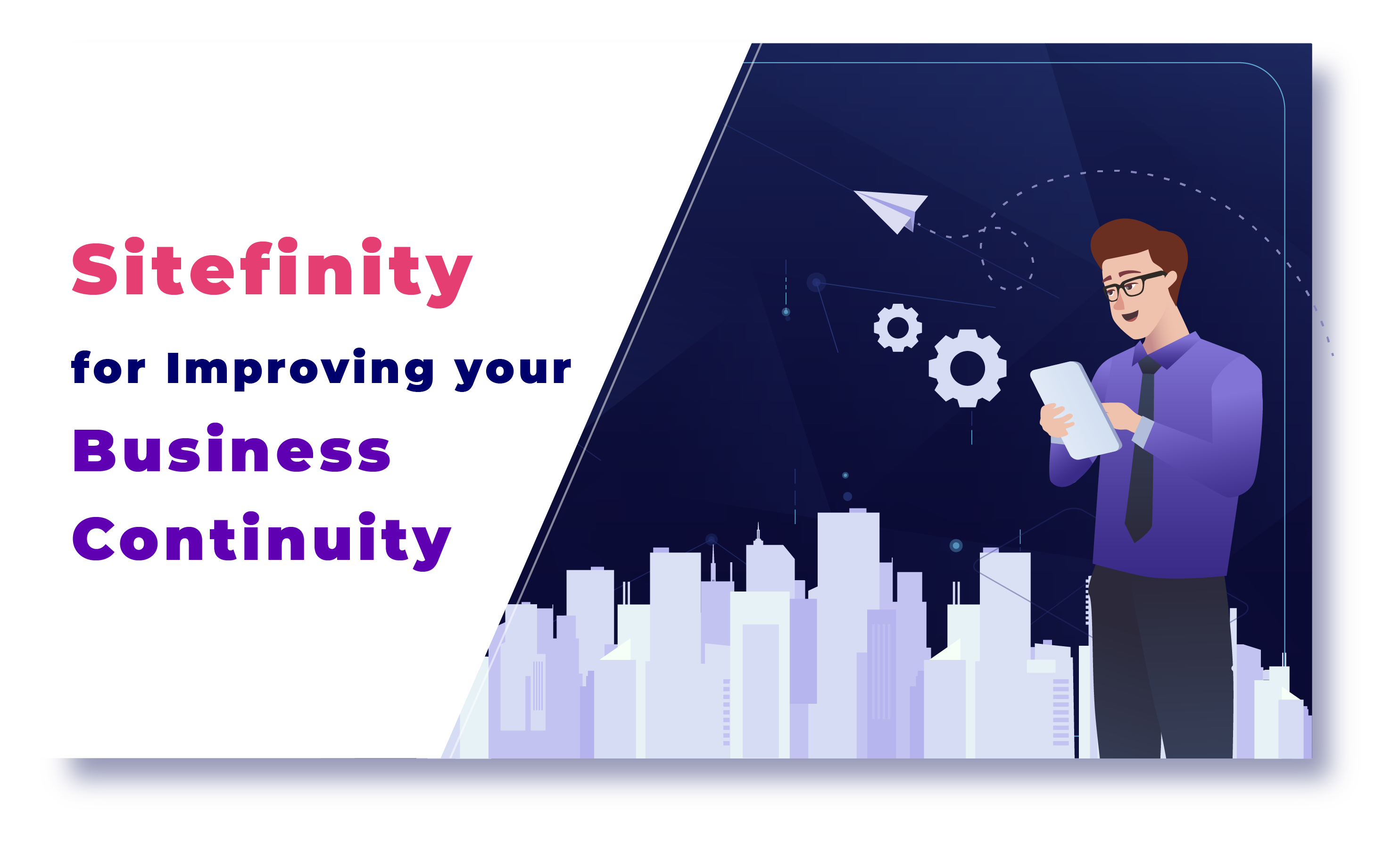 Enhance your Business Continuity with Sitefinity