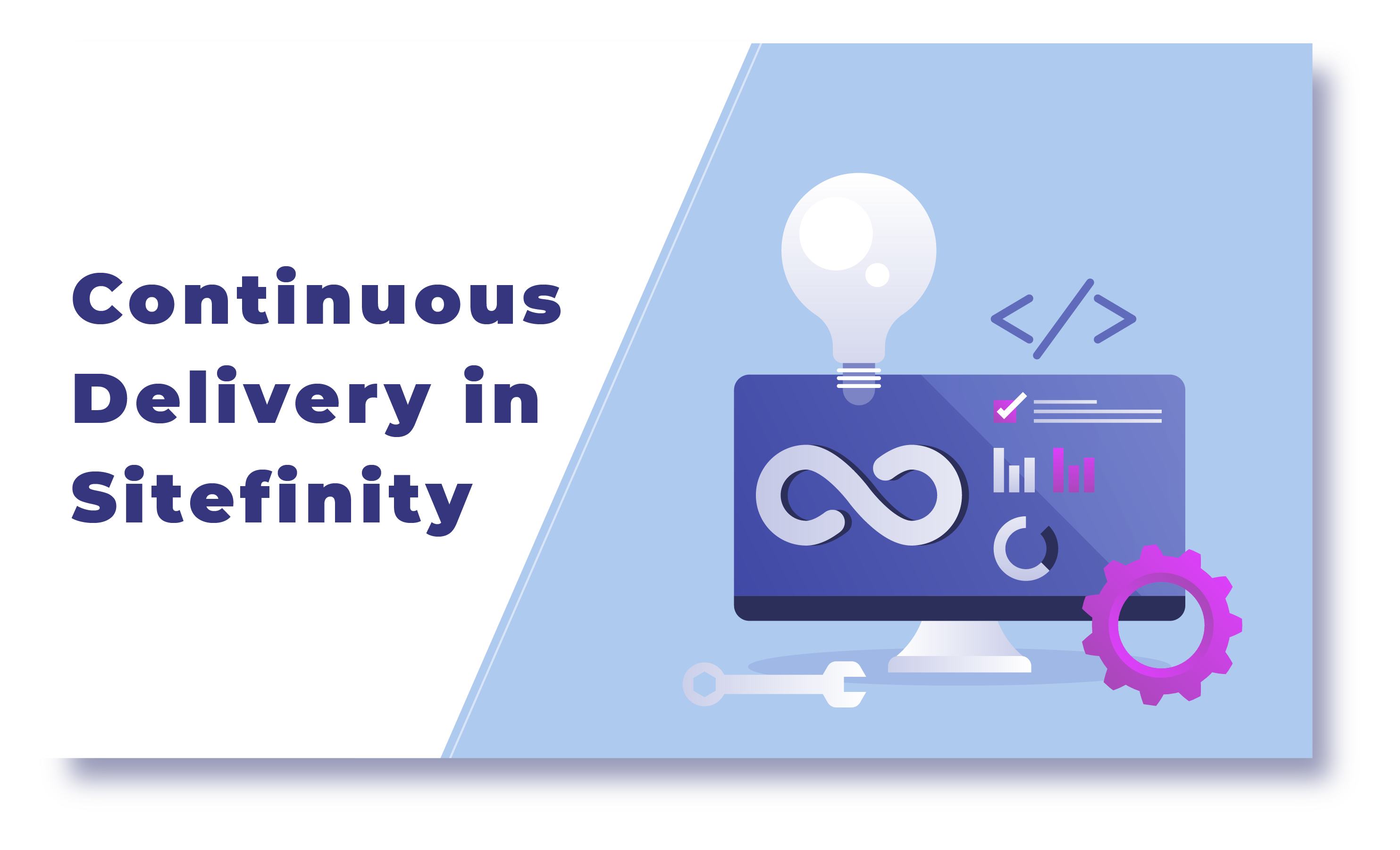 Get started with Continuous Delivery in Sitefinity –