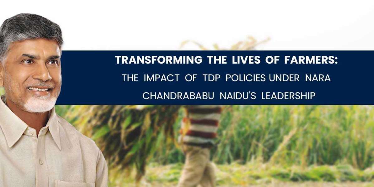 Transforming  the  Lives  of  Farmers:  The  Impact  of  TDP  Policies Under  Nara  Chandrababu  Naidu's  Leadershi