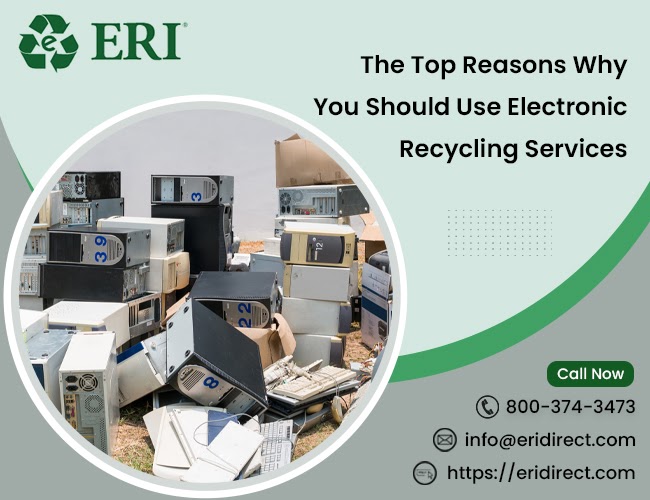 The Top Reasons Why You Should Use Electronic Recycling Services
