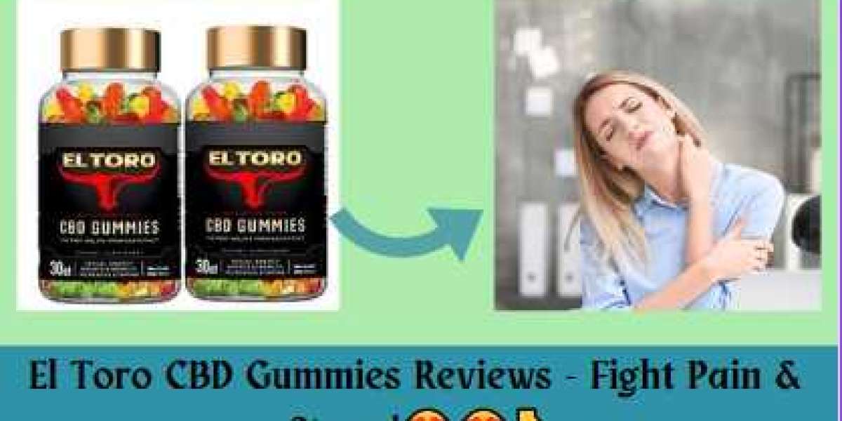 El Toro CBD Gummies (Trustworthy or Scam) Safe To Use) really work?