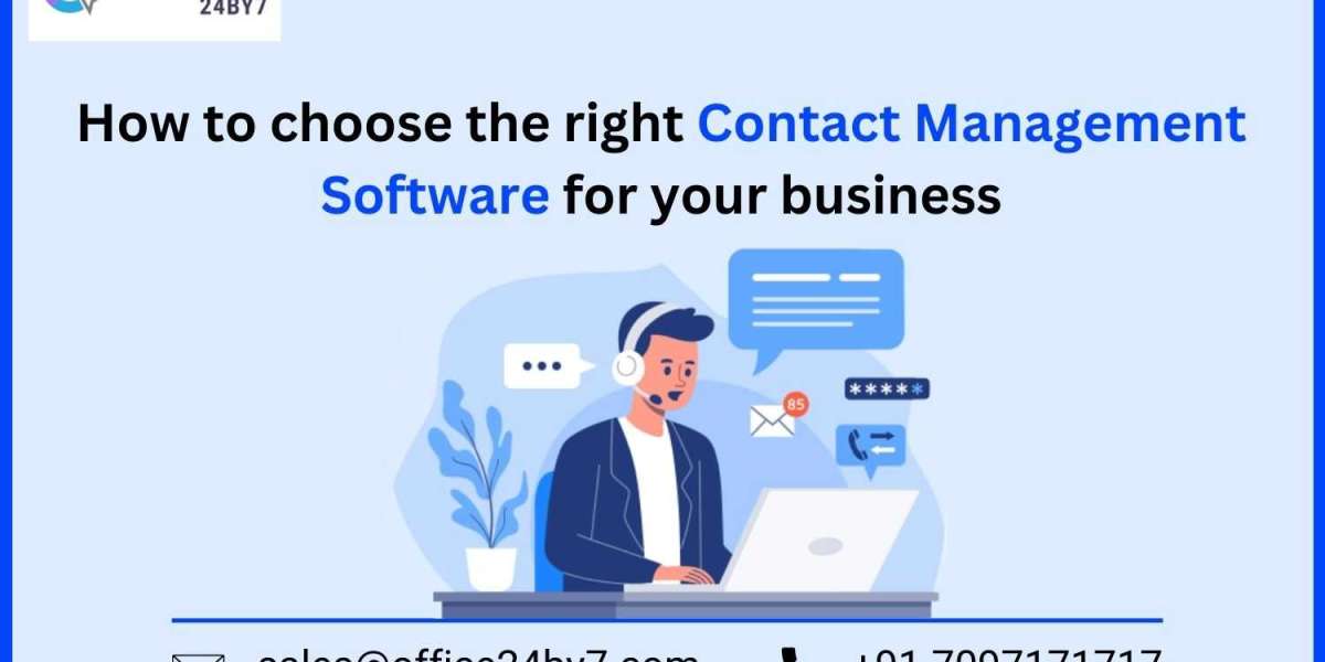 How to Choose the Right Contact Management Software for Your Business