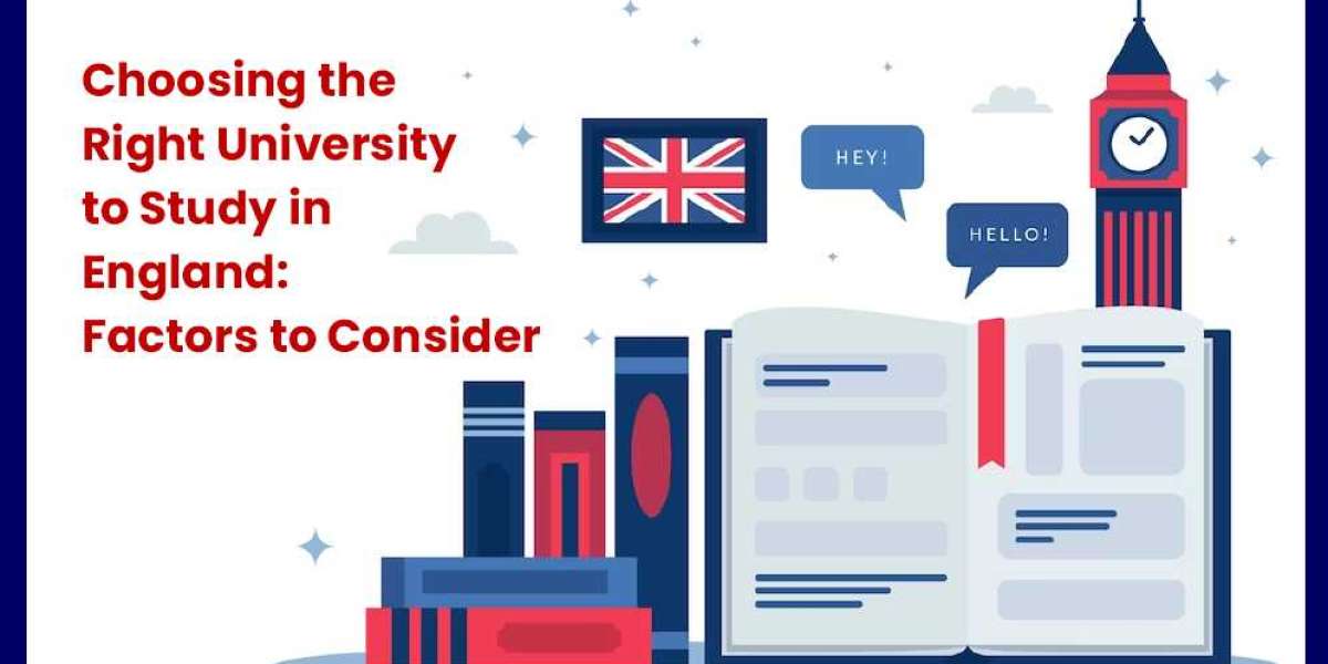 Choosing the Right University to Study in England: Factors to Consider