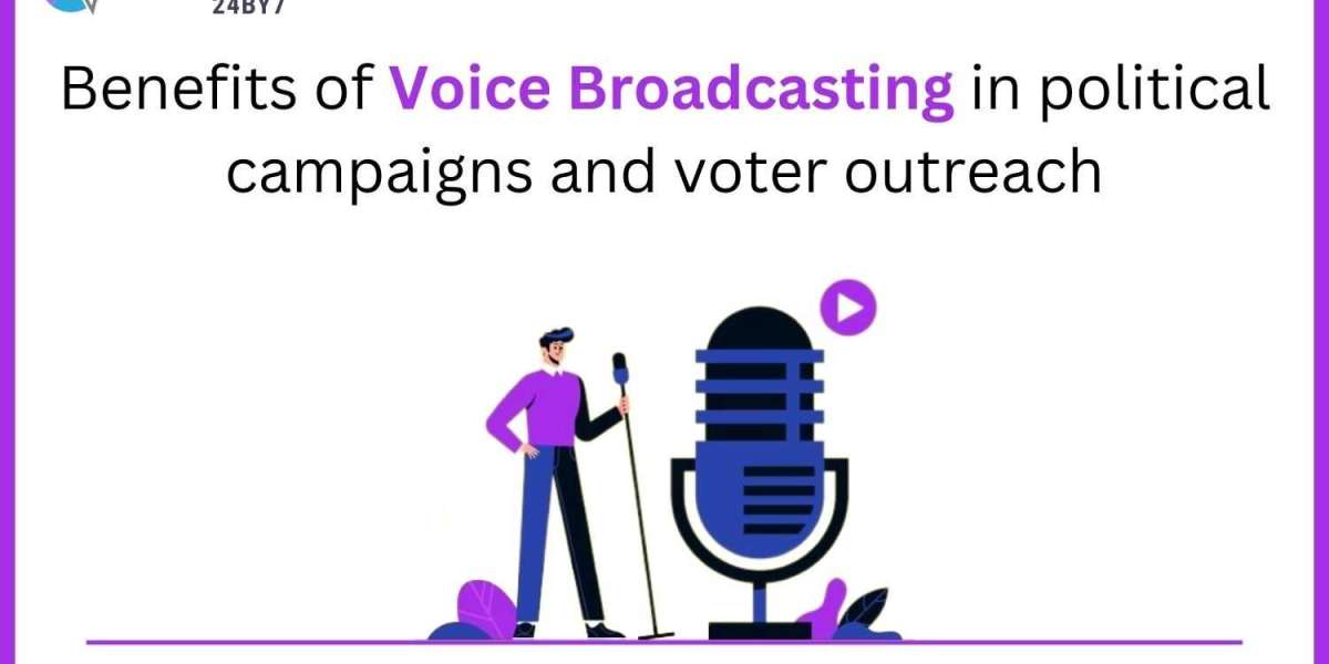 Benefits of Voice Broadcasting in political campaigns and voter outreach