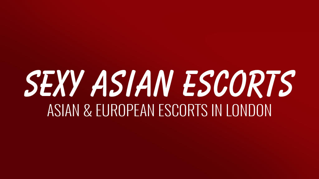 Thai Escorts - Thai Escorts London - Thai London Escort
