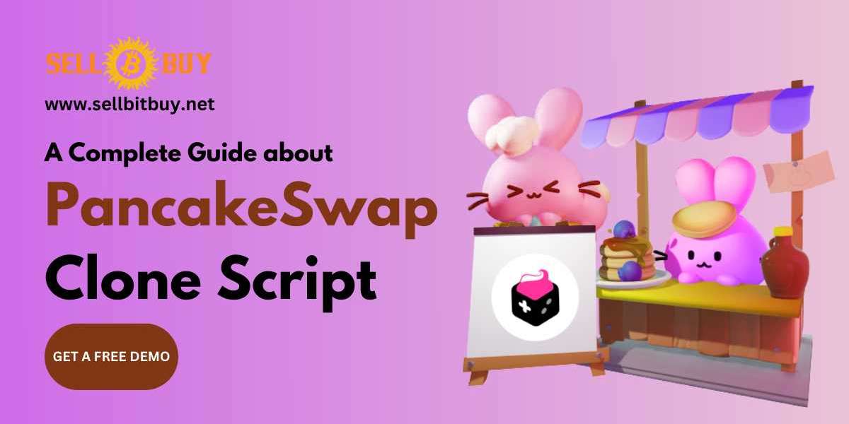 PancakeSwap Clone Script - A Complete Guide to launch your Defi DEX Platform