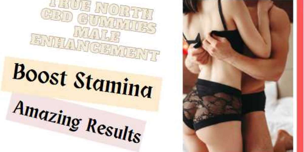 True North CBD Gummies Male Enhancement Effective To Use!*Buy From Official Site*